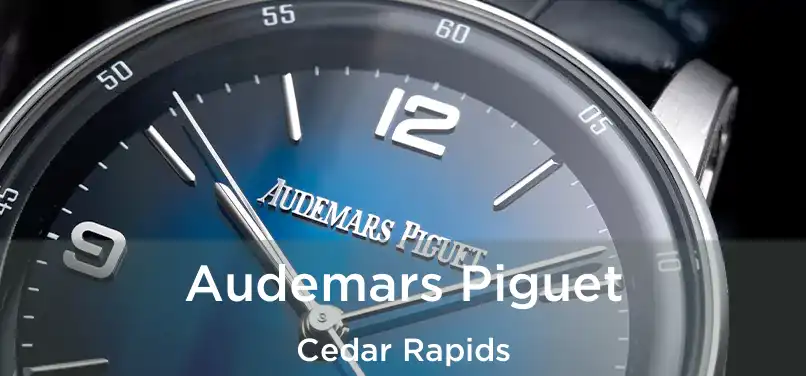 Audemars Piguet Cedar Rapids