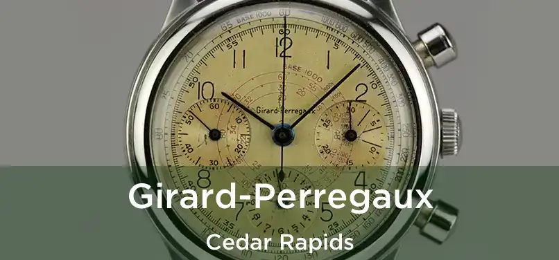 Girard-Perregaux Cedar Rapids