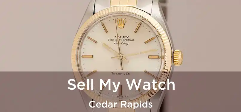 Sell My Watch Cedar Rapids