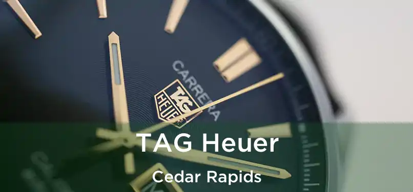 TAG Heuer Cedar Rapids