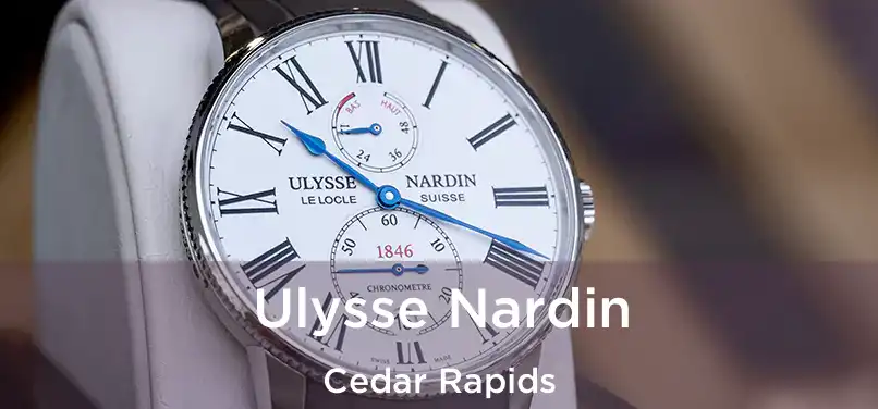 Ulysse Nardin Cedar Rapids