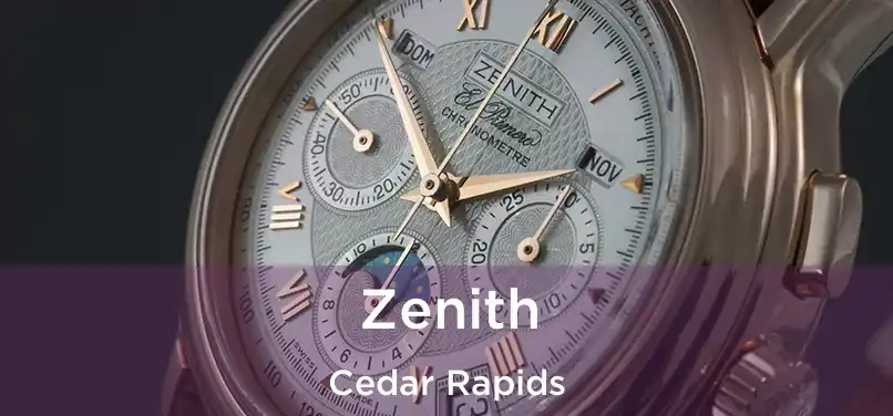 Zenith Cedar Rapids